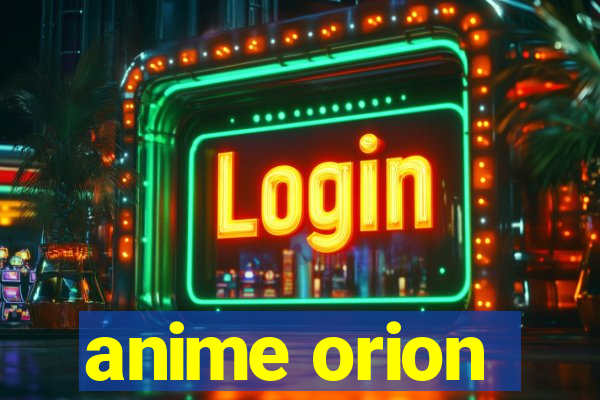 anime orion